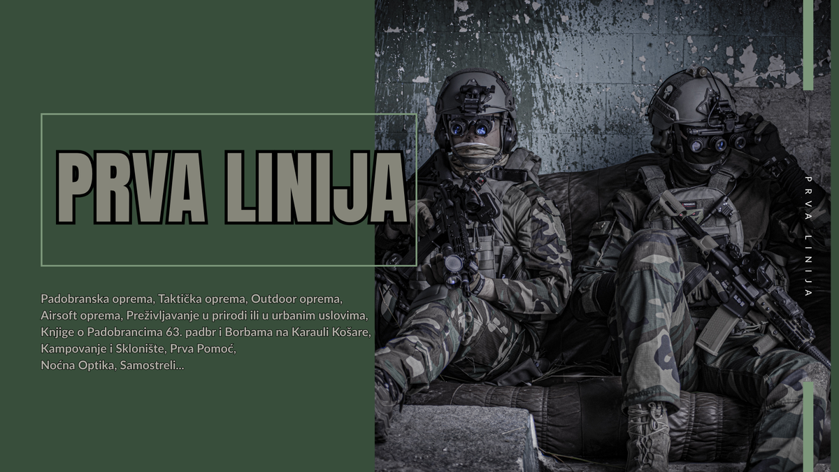 #prva_linija_pouzdana_takticka_outdoor_i_padobranska_oprema_proverenih_proizodjaca_testirana_od_vrhunskih_pripadnika_padobranskih_i_specijalnih_jedinica_hero_baner#